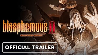 Blasphemous II  Preorder Trailer [upl. by Glarum]