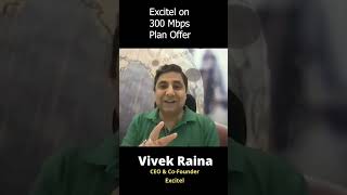 Excitel 300 Mbps Plan Offer Explained by CEO [upl. by Fiden14]