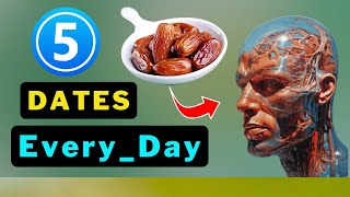 Eating 5 Dates Daily Shocking Health Outcomes You Never Imagined [upl. by Leacock919]