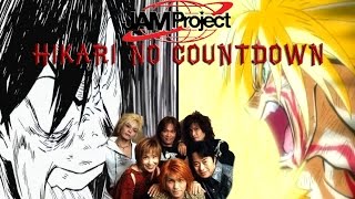 JAM Project  Hikari no Countdown Remastered LIKE HELL [upl. by Ynhoj]