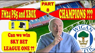 FM24 PS5 and XBOX  CHAMPIONS   PART 8  WIGAN ATHLETIC  WHAT POINTS DEDUCTION [upl. by Colette]