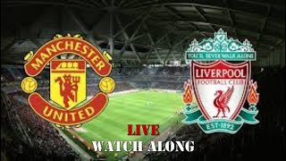 Man United vs Liverpool  Premier League  Live Watch Along [upl. by Strain]