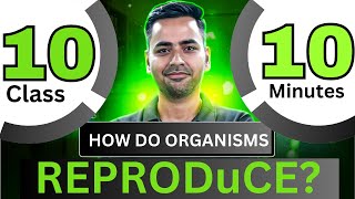 How do Organisms Reproduce Class 10 1 Shot [upl. by Notreb]