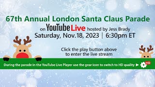 2023 London Santa Claus Parade │ Official Live Stream [upl. by Shriner]