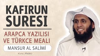 Kafirun suresi anlamı dinle Mansur al Salimi Kafirun suresi arapça yazılışı okunuşu ve meali [upl. by Benedicta]