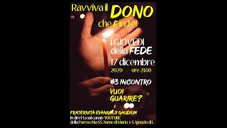 17 dicembre 2020  Ravviva il DONO che è in te  3 Vuoi guarire [upl. by Odlavso]