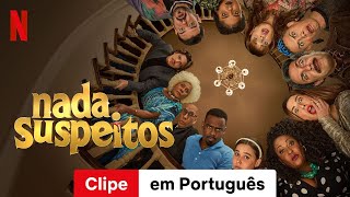 Nada Suspeitos Temporada 1 Clipe  Trailer em Português  Netflix [upl. by Silvano169]