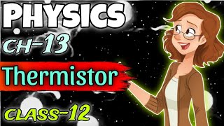 Thermistor in Urdu and Hindi class 12 chapter 13 physics with Shamsa [upl. by Noiwtna]