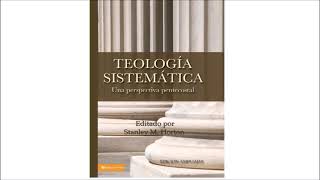 Teología Sistemática  Una Perspectiva Pentecostal  Capítulo 2  Los Fundamentos Teológicos [upl. by Notlef]