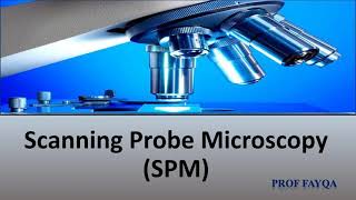 Scanning probe microscopy [upl. by Annad]