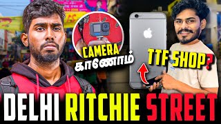 Camera காணோம் 😢 Delhi Ritchie Street  TTF Shop🤔 [upl. by Nyleak562]