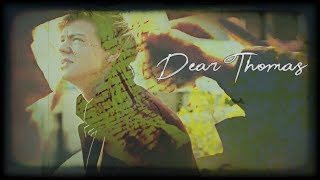 Newt ● Dear Thomas The Death Cure [upl. by Tiphani]