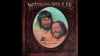 Waylon amp Willie quotMammas Dont quotLet Your Babies Grow Up To Be Cowboysquot [upl. by Esinev]