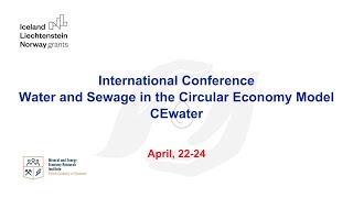 International Conference Water and Sewage in the Circular Economy Model CEwater [upl. by Licna]