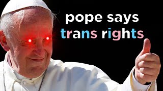 The Pope Goes WOKE [upl. by Iah778]