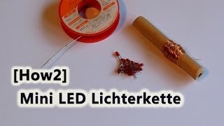 How2 Mini LED Lichterkette selber bauen [upl. by Esinwahs]