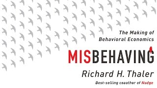 Misbehaving The Making of Behavioral Economics [upl. by Aerdnaxela]