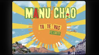 Manu Chao – Tu Te Vas Feat Laeti Official Lyric Video [upl. by Adohr]