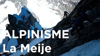 1 Traversée de la Meije Arête du Promontoire Grand Pic et traversée alpinisme montagne Oisans [upl. by Iong973]