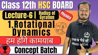 L6 1 Rotational Dynamics Class 12th Physics  Radius of gyration newindianera conceptbatch [upl. by Lodnar]