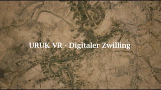 UrukVR  Digitaler Zwilling [upl. by Moran]