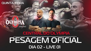 CENTRAL DO MR OLYMPIA 2024 PESAGEM OFICIAL DIA 02  LIVE 01  IRONCAST 389 [upl. by Eerazed]