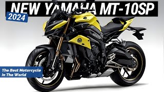 2024 ALL NEW YAMAHA MT10SP ANNOUNCED  the best motorcycle in the world [upl. by Sibilla383]