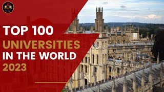 The Top 100 Universities In The World 2023 [upl. by Rozelle]