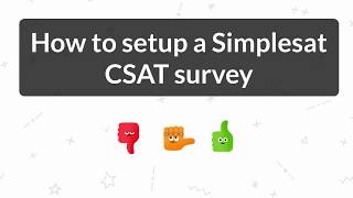 Quick and easy Simplesat CSAT survey integration [upl. by Faria164]