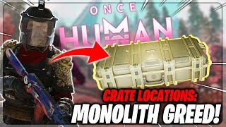 Monolith Of Greed  ALL Crate Locations  Once Human Gameplay Guide [upl. by Urissa]