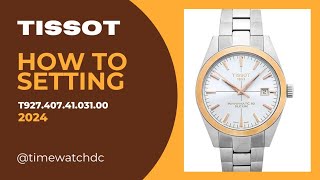 How To Set the TIME and DATE tissot Silicium T9274074103100 timewatchdc [upl. by Sackman]