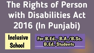 The Rights of Person with Disabilities Act 2016  Inclusive School  BEd [upl. by Notyard]