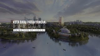 Kota Baru Parahyangan Bandung  3D Animation by Lokcay [upl. by Akinek]