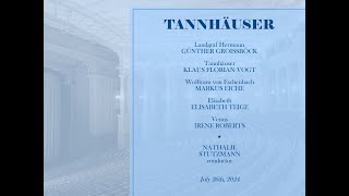 TANNHÄUSER Vogt Teige Roberts Eiche Groissböck Stutzmann 26072024 [upl. by Hwu]