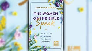 Shannon Bream  The Women of the Bible Speak Audio Book [upl. by Panthia]