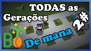 Tutorial Botania PTBR Todas as gerações de mana Parte 2 [upl. by Enaj]