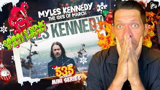 THIS PUTS THIS SERIES ON THE PODIUM Myles Kennedy  The Ides of March Reaction SSTD 535 Series [upl. by An428]