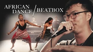 Beatboxer and African Dancers Fuse Styles To Create Art [upl. by Alyl716]