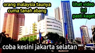 Jakarta Itu Keren Orang Malaysia Taunya Cuma Tanah Abang Lihat Video Vlog Semanggi Dua Jakarta [upl. by Edelsten930]