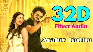 Arabic KuthuBeast 32D Effect Audio song USE IN 🎧HEADPHONE like and share [upl. by Troyes]