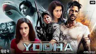 Yodha Full Movie 2024  Sidharth Malhotra  Raashi Khanna  Disha Patani  Review amp Facts [upl. by Irene910]