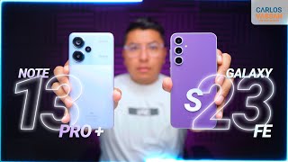 Galaxy S23 FE VS Redmi Note 13 Pro  ¿Cuál te conviene más [upl. by Maxy]