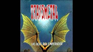 Transmetal  Las Alas Del Emperador ALBUM COMPLETO [upl. by Pendleton474]