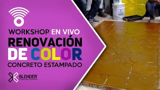 RENOVACIÓN del COLOR para CONCRETO ESTAMPADO  WORKSHOP EN DIRECTO🎬🎬 [upl. by Aria]