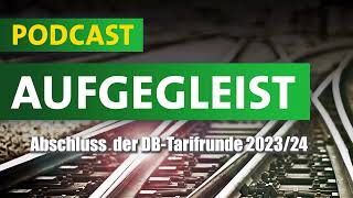 GDL Podcast GDL gelingt beispielhafter Tarifabschluss [upl. by Nette]