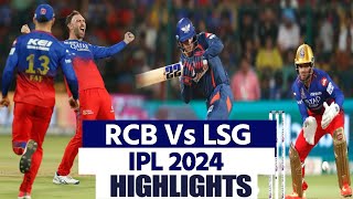 RCB vs LSG Highlights 2024 Royal Challengers Bengluru vs Lucknow Super Giants ipl 2024 Highlights [upl. by Giustina193]