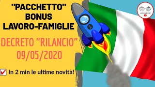 DECRETO RILANCIO MAGGIO 2020 BONUS FAMIGLIE E LAVORO TRA NOVITA CONFERME E PERPLESSITA [upl. by Naryt]