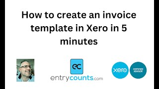 How to create an invoice template in Xero in 5 minutes [upl. by Lenci]