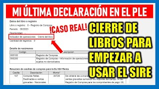 SIRE SUNAT 2023 CASO REAL Cierre del Registro de Compras y Ventas Electrónicos 2023 PLE SUNAT [upl. by Jago]