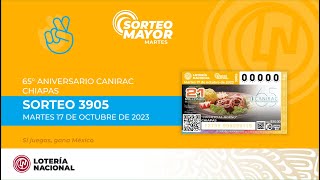 Sorteo Mayor No 3905 quotCelebrando el 65° Aniversario de CANIRAC Chiapas quot [upl. by Dinesh]